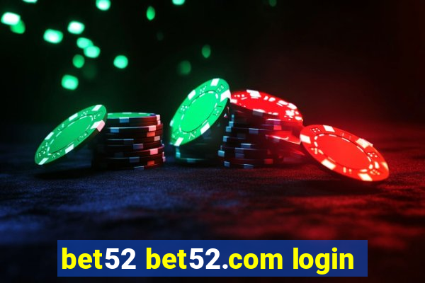 bet52 bet52.com login