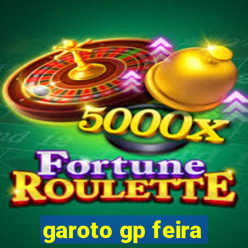 garoto gp feira