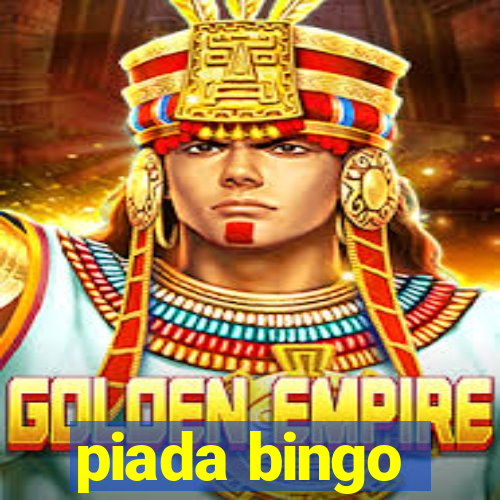 piada bingo