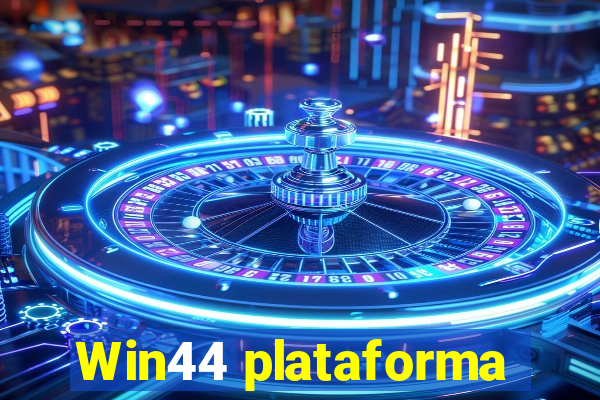 Win44 plataforma