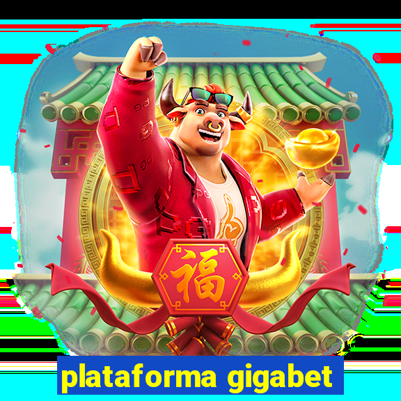 plataforma gigabet