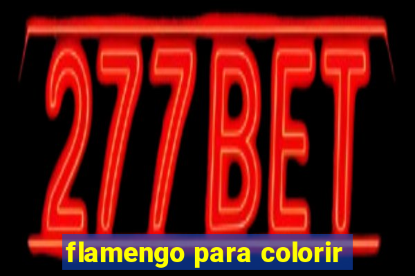 flamengo para colorir