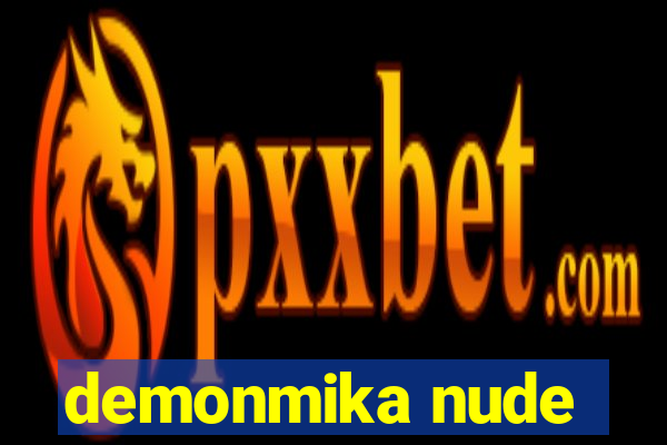 demonmika nude