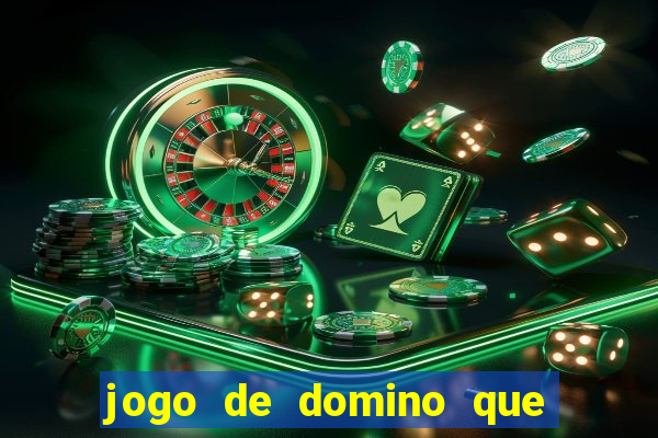 jogo de domino que ganha dinheiro