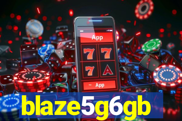 blaze5g6gb