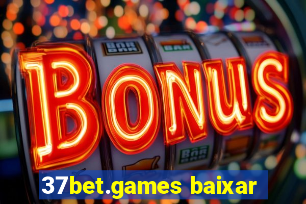 37bet.games baixar