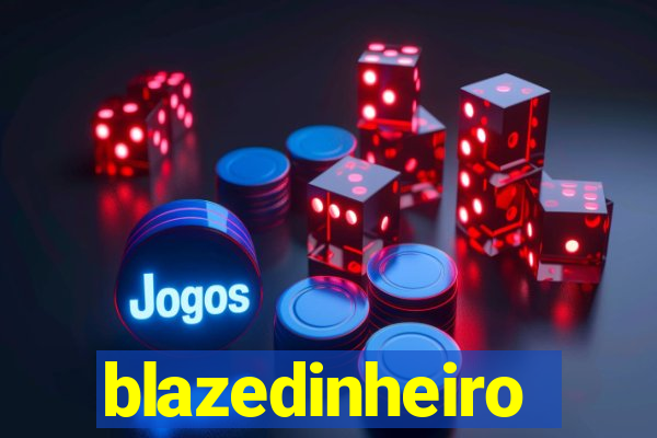 blazedinheiro