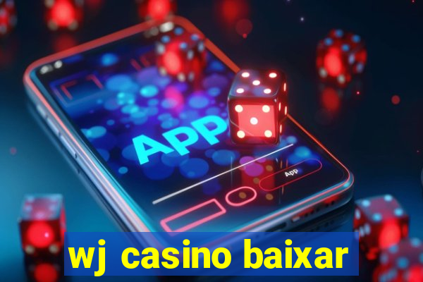 wj casino baixar