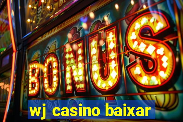 wj casino baixar