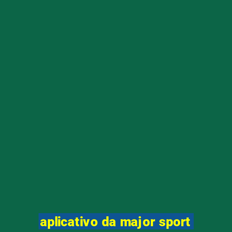 aplicativo da major sport