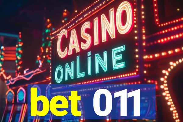 bet 011