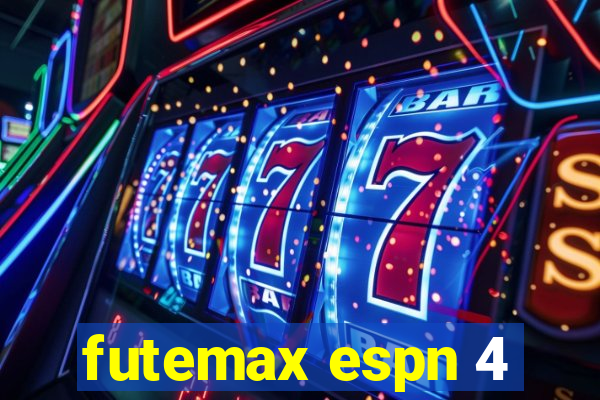 futemax espn 4