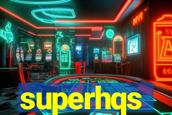 superhqs