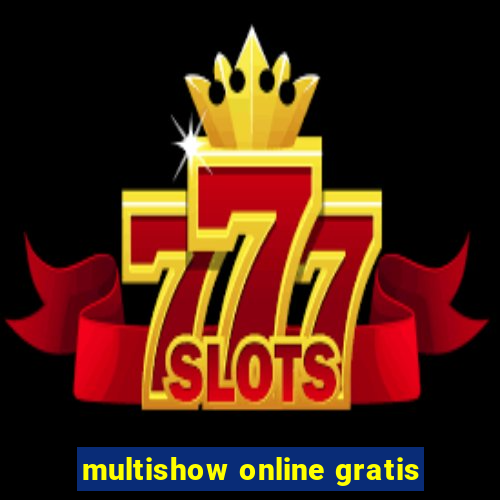 multishow online gratis