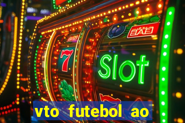 vto futebol ao vivo biz