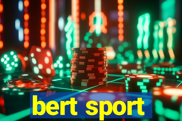 bert sport