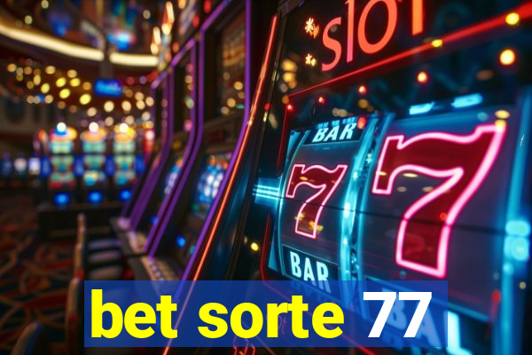 bet sorte 77