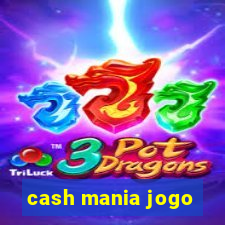 cash mania jogo