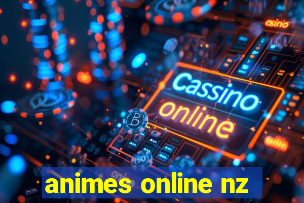 animes online nz