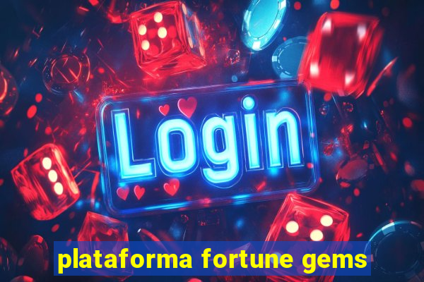 plataforma fortune gems