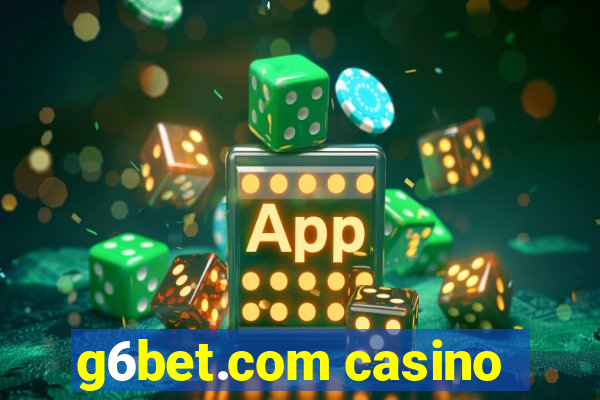 g6bet.com casino