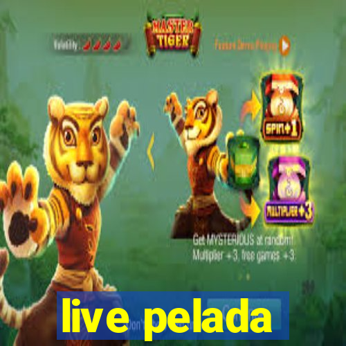 live pelada