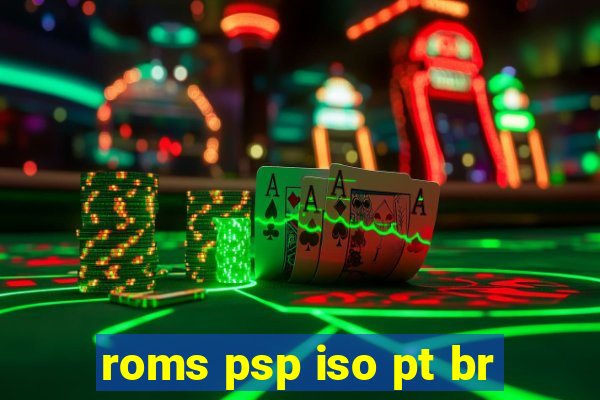 roms psp iso pt br