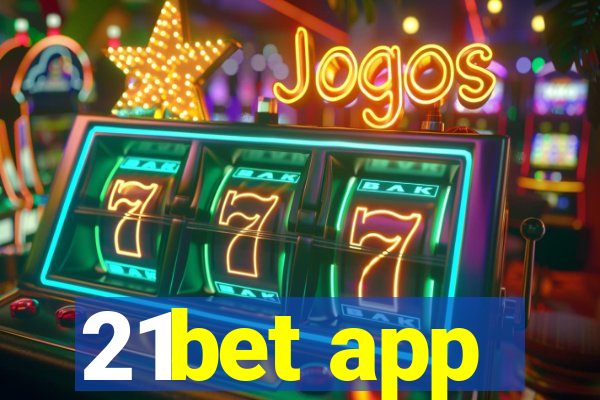 21bet app