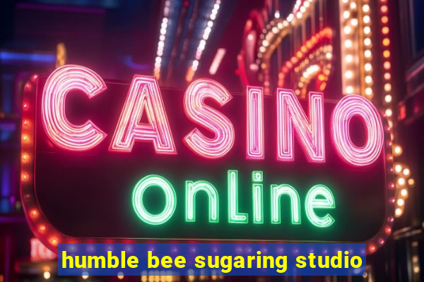 humble bee sugaring studio