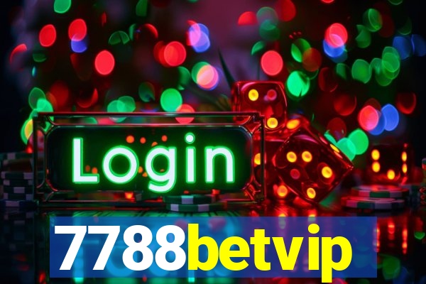 7788betvip