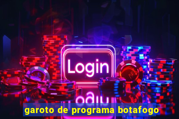 garoto de programa botafogo