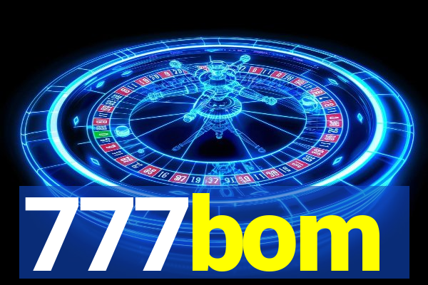 777bom