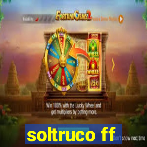 soltruco ff