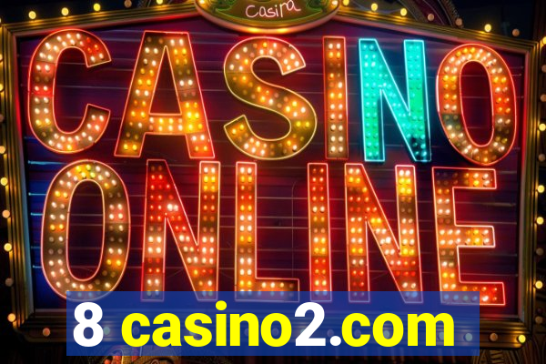 8 casino2.com