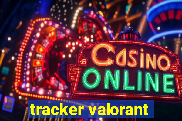 tracker valorant