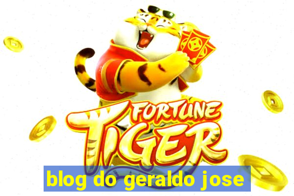 blog do geraldo jose