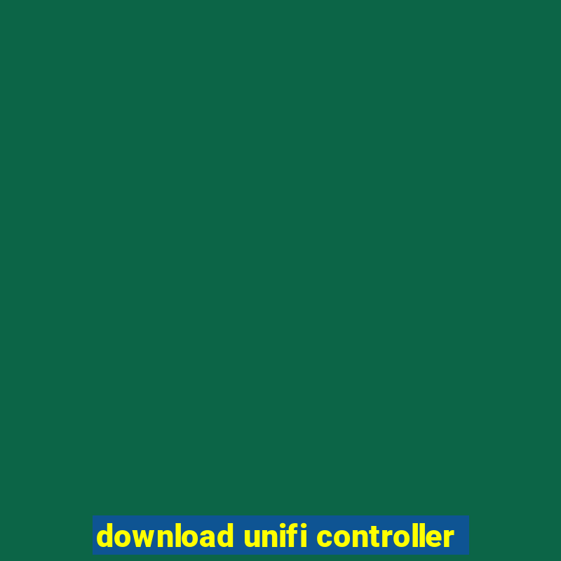 download unifi controller