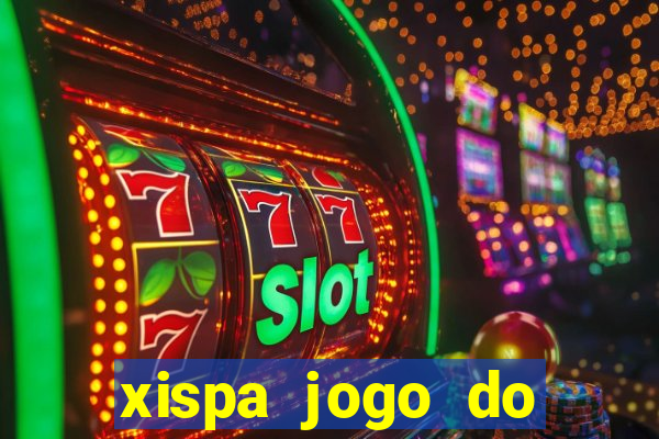 xispa jogo do bicho tabela