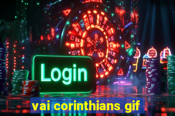 vai corinthians gif