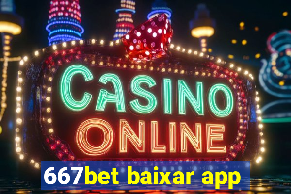 667bet baixar app