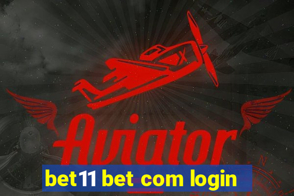 bet11 bet com login