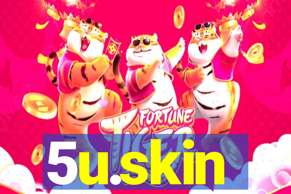 5u.skin