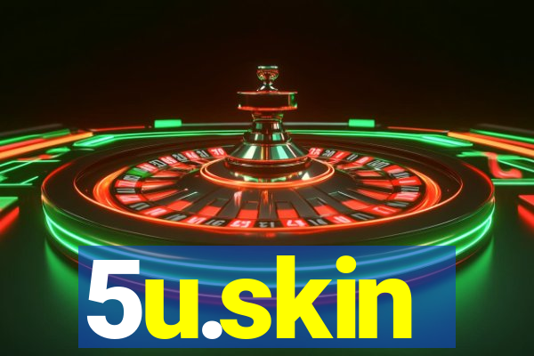 5u.skin