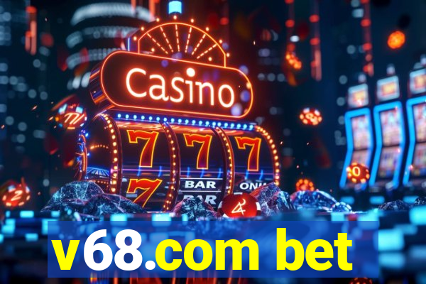 v68.com bet