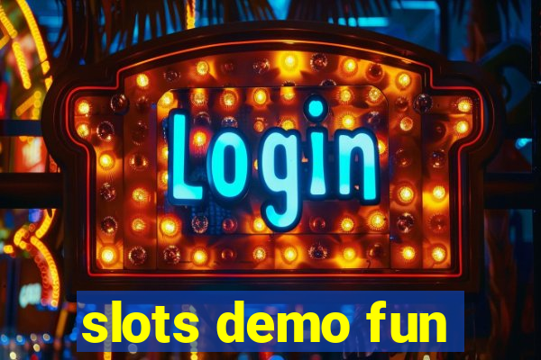 slots demo fun