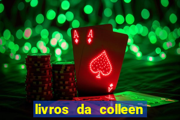 livros da colleen hoover pdf grátis tarde demais