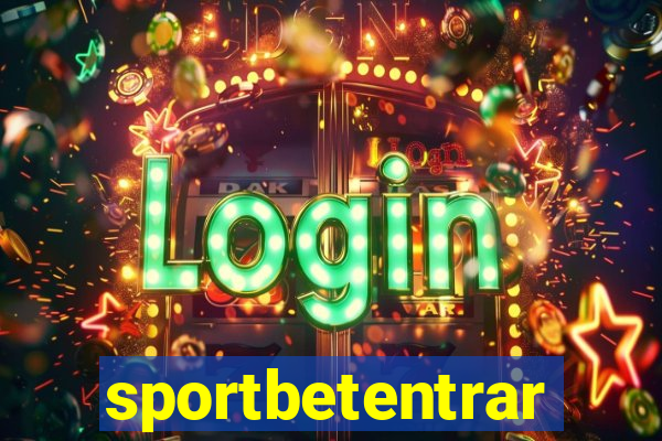 sportbetentrar