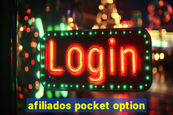 afiliados pocket option