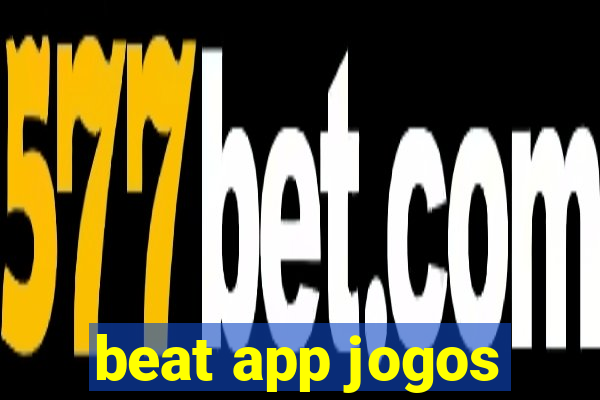 beat app jogos