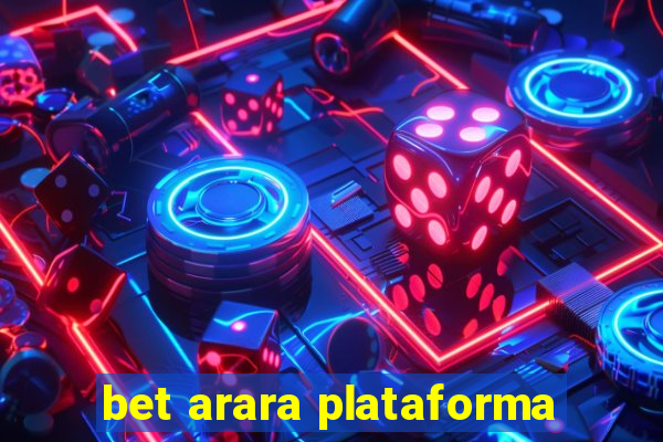 bet arara plataforma